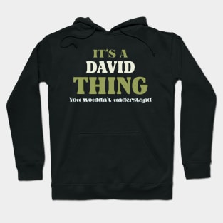It's a David Thing You Wouldn't Understand Hoodie